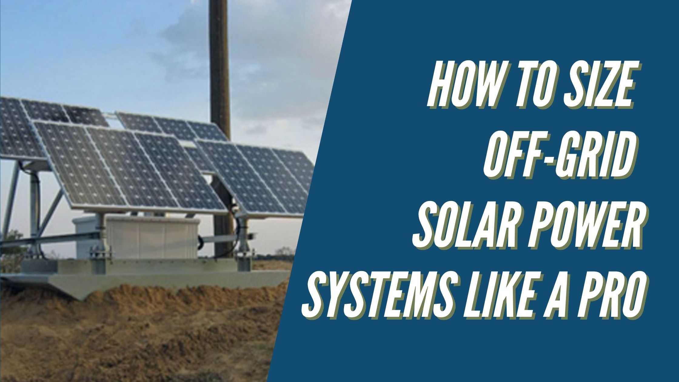 How to size an off grid solar system